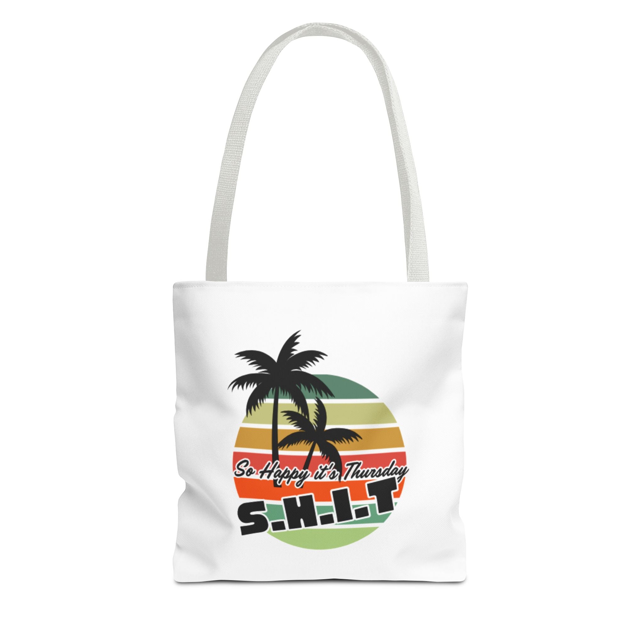 S.H.I.T. So Happy It's Thursday Tote Bag
